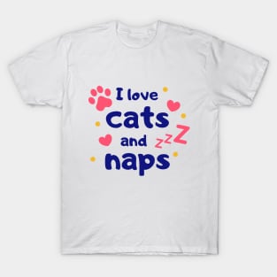 I love cats & naps T-Shirt